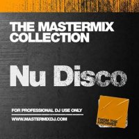 VA - Mastermix The Mastermix Collection - Nu Disco (2022) MP3
