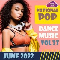 VA - National Pop Dance Music [Vol.37] (2022) MP3