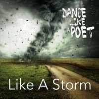Dance Like A Poet - Like A Storm (2022) MP3