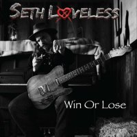 Seth Loveless - Win Or Lose (2022) MP3
