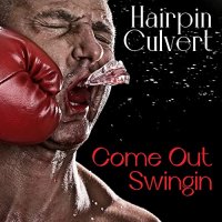 Hairpin Culvert - Come Out Swingin (2022) MP3