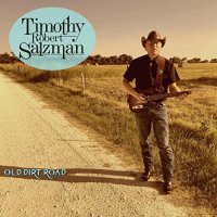 Timothy Robert Salzman - Old Dirt Road (2022) MP3