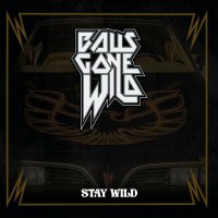 Balls Gone Wild - Stay Wild (2022) MP3