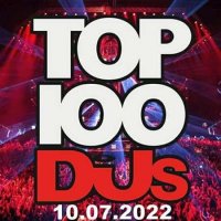 VA - Top 100 DJs Chart [10.07] (2022) MP3