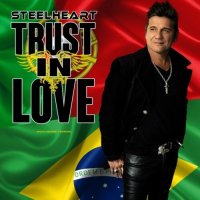 Steelheart - Trust In Love [EP] (2022) MP3