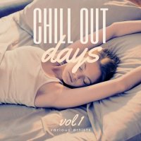 VA - Chill Out Days [Vol. 1] (2022) MP3