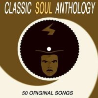 VA - Classic Soul Anthology - 50 Original Songs (2022) MP3