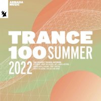 VA - Trance 100: Summer 2022 [Extended Versions] (2022) MP3