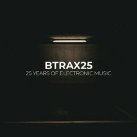 VA - BTRAX25 - 25 Years of Electronic Music (2022) MP3