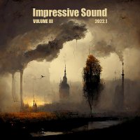 VA - Impressive Sound 2022.1: Volume III (2022) MP3