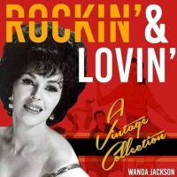 Wanda Jackson - Rockin' & Lovin' [A Vintage Collection] (2022) MP3