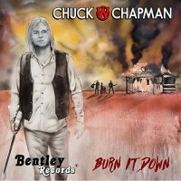 Chuck W. Chapman - Burn It Down (2022) MP3