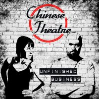 Chinese Theatre - Unfinished business (2022) MP3