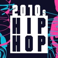 VA - 2010s Hip Hop (2022) MP3