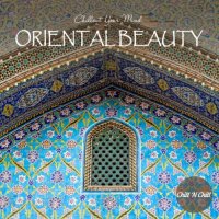 VA - Oriental Beauty: Chillout Your Mind (2022) MP3