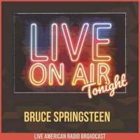 Bruce Springsteen - Live On Air Tonight (2022) MP3