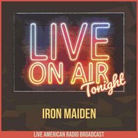 Iron Maiden - Live On Air Tonight (2022) MP3
