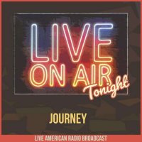 Journey - Live On Air Tonight (2022) MP3