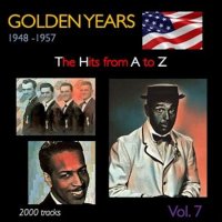 VA - Golden Years 1948-1957. The Hits from A to Z [Vol.07] (2022) MP3