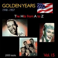 VA - Golden Years 1948-1957  The Hits from A to Z  [Vol.15] (2022) MP3