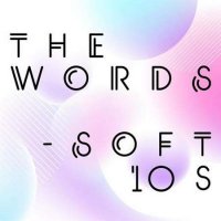 VA - The Words - Soft 10s (2022) MP3
