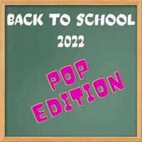 VA - Back to School 2022 - Pop Edition (2022) MP3