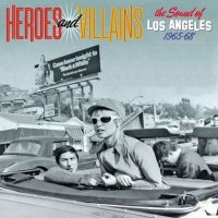VA - Heroes And Villains: The Sound Of Los Angeles 1965-68 [3CD] (2022) MP3