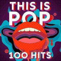 VA - This Is Pop - 100 Hits (2022) MP3
