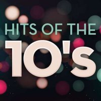 VA - Hits of the 10's (2022) MP3