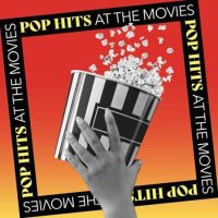 VA - Pop Hits at the Movies (2022) MP3