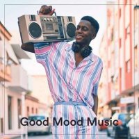 VA - Good Mood Music (2022) MP3