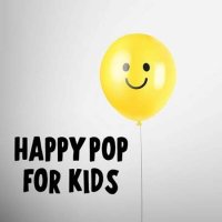 VA - Happy Pop For Kids (2022) MP3