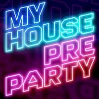 VA - My House - Pre Party (2022) MP3