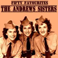 The Andrews Sisters - Fifty Favourites (2022) MP3