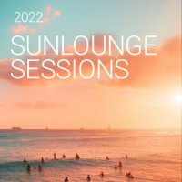 VA - Sunlounge Sessions 2022 (2022) MP3