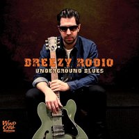 Breezy Rodio - Underground Blues (2022) MP3