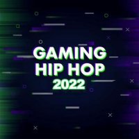 VA - Gaming Hip Hop (2022) MP3