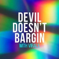 VA - Devil Doesn't Bargain With Virals (2022) MP3