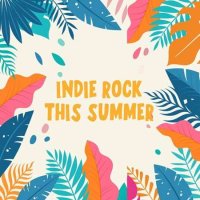 VA - Indie Rock This Summer (2022) MP3