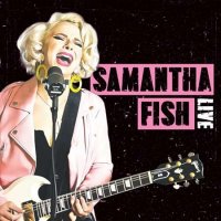 Samantha Fish - Live (2022) MP3