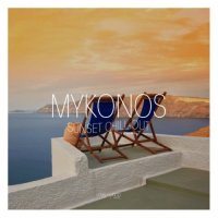 VA - Mykonos Sunset Chil-Out, Vol. 1 (2022) MP3