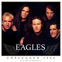 Eagles - Unplugged 1994 [live] (1994/2022) MP3