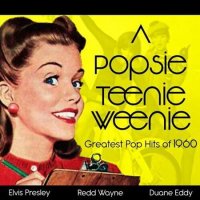 VA - A Popsie Teenie Weenie [Greatest Pop Hits of 1960] (1960/2022) MP3