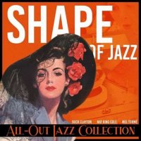 VA - Shape of Jazz [All-Out Jazz Collection] (2022) MP3