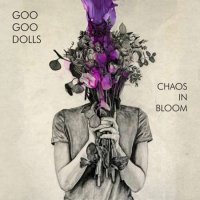 The Goo Goo Dolls - Chaos In Bloom (2022) MP3