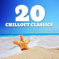 VA - 20 Chillout Classics (2022) MP3