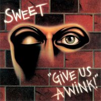 Sweet - Give Us A Wink! [Remastered] (1976/2018) MP3