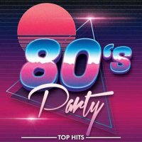 VA - 80s Party Hits (2022) MP3