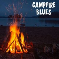 VA - Campfire Blues (2022) MP3