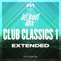 VA - Mastermix Jet Boot Jack - Club Classics 1 [Extended] (2022) MP3